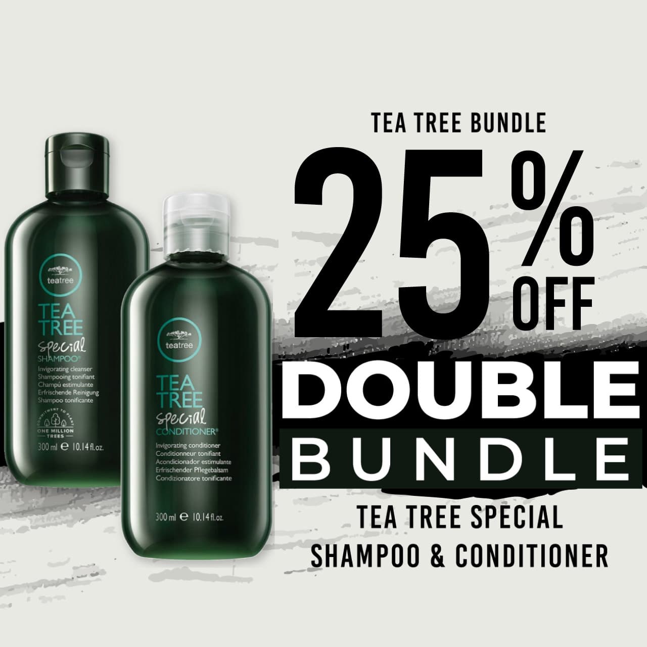25 % off Tea Tree Special Shampoo and Tea Tree Special Conditioner