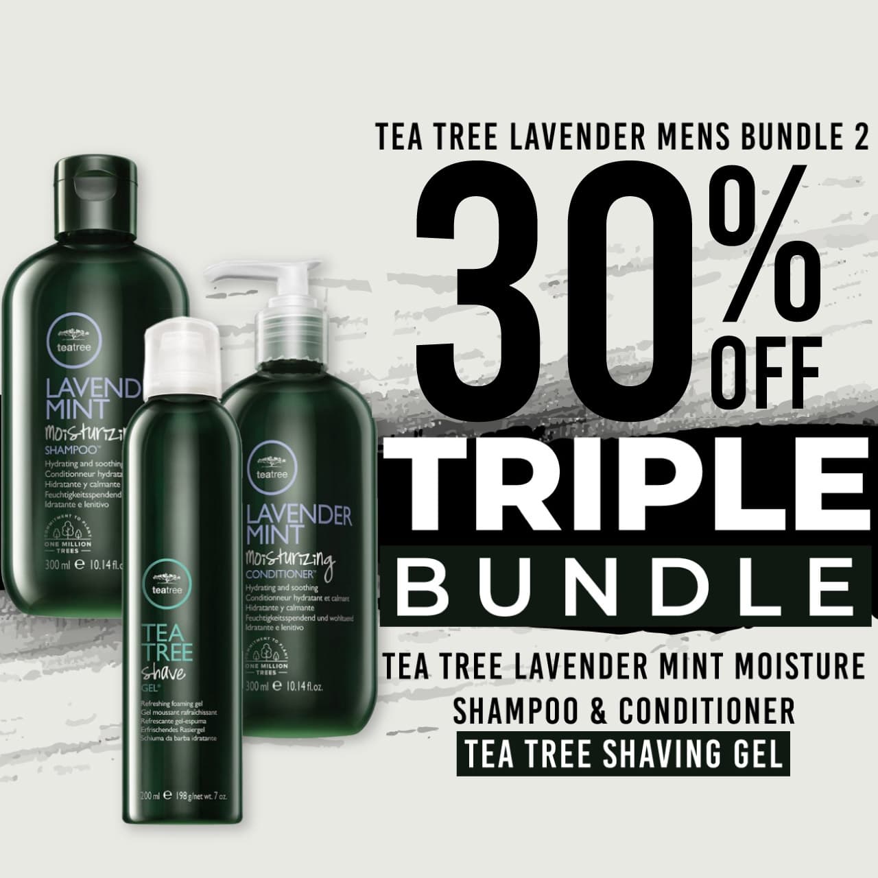 30 % off Tea Tree Lavender Mint Moisture Shampoo Tea Tree Lavender Mint Moisture Conditioner and Tea Tree Shaving Gel