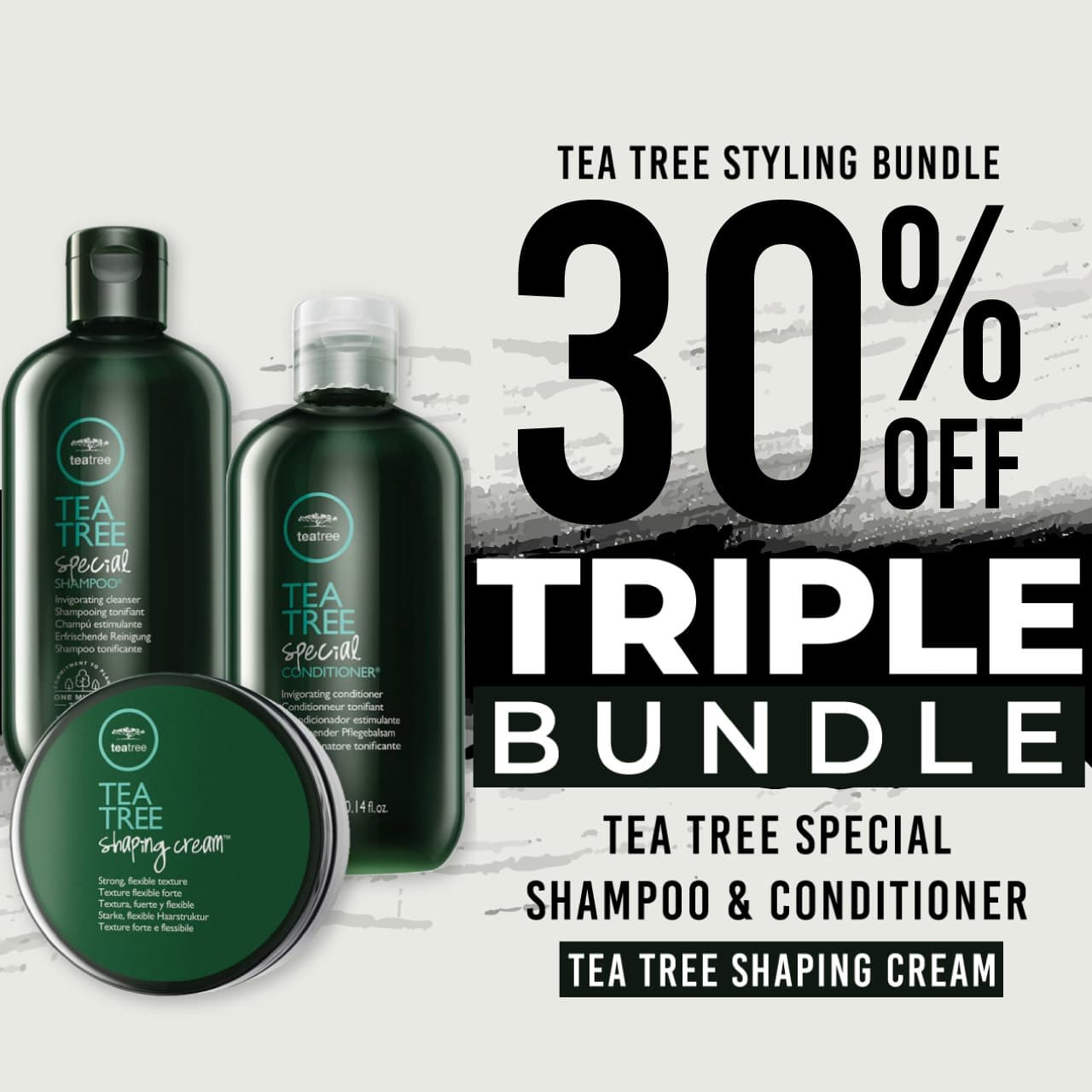 30 % off Tea Tree Special Shampoo Tea Tree Special Conditioner and Tea Tree Shaping Cream