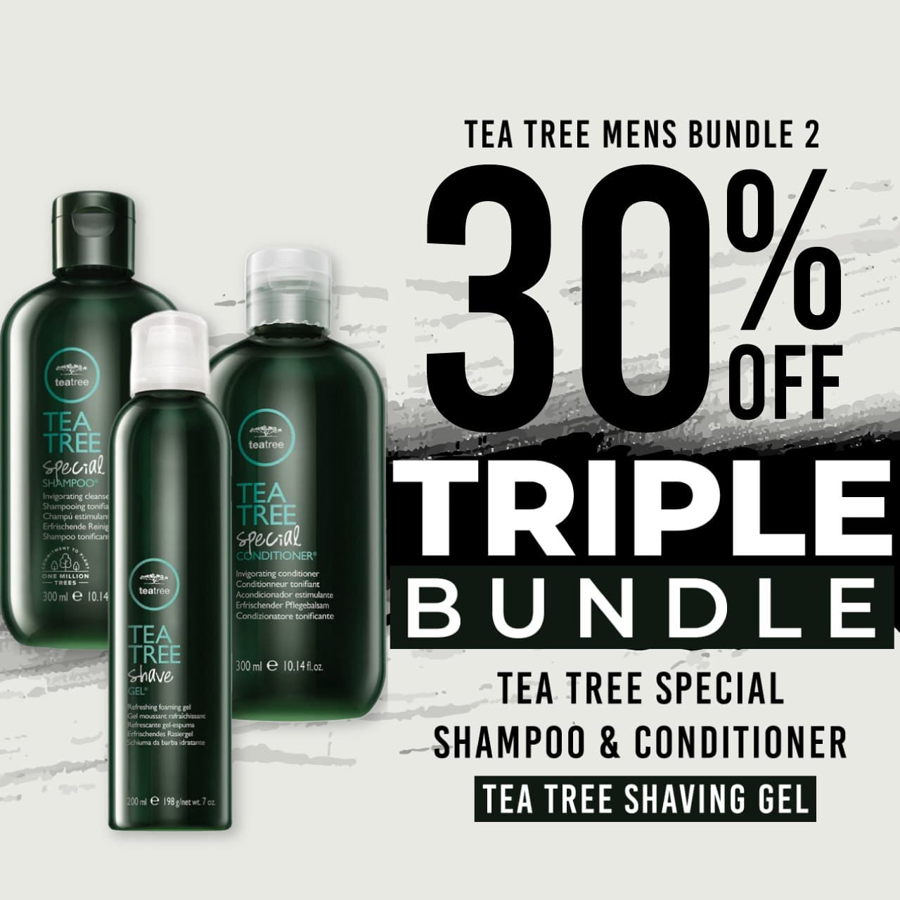 30 % off Tea Tree Special Shampoo Tea Tree Special Conditioner and Tea Tree Shaving Gel
